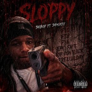 Sloppy (feat. 34MikeV)