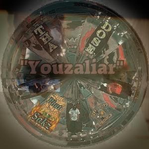 YouzaLiar (feat. Imfamouz 1, Variouz, Rayzor, Masiiah & DJ Jam)