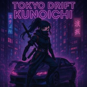 Tokyo Drift Kunoichi