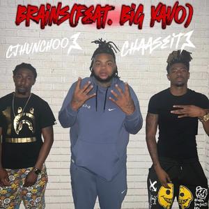 Brains (feat. Big Yavo)