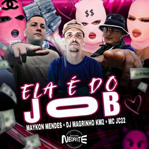 Ela É do Job