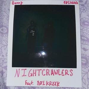 NIGHTCRAWLERS