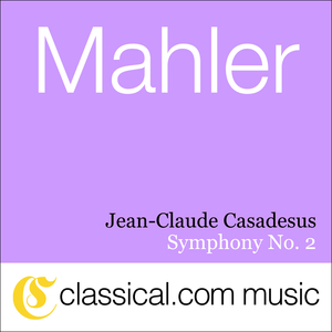 Symphony No. 2 in C minor - E flat major (Resurrection) - Im Tempo des Scherzos. Wild herausfahrend