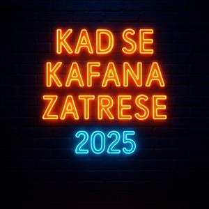 Kad Se Kafana Zatrese 2025