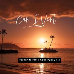 Can I Vent (feat. Countryboy Tlo)