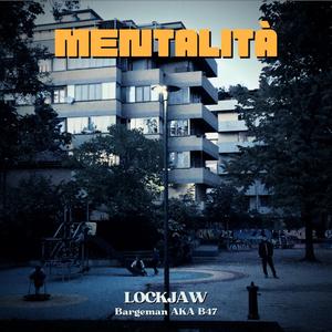 Mentalità (feat. Lockjaw)