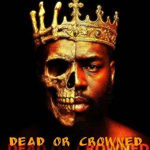 Dead Or Crowned