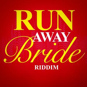 Runaway Bride Riddim (Mister Harding Mix) (Mister Harding Mix)