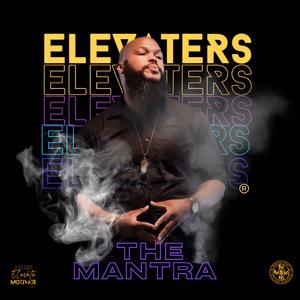 The Mantra (Elevaters)