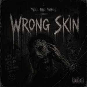 Wrong Skin