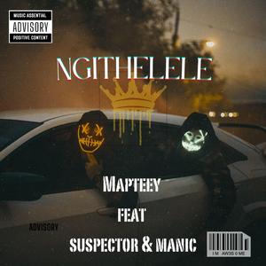 Ngithelele (feat. Suspector, Manic & Blaknäte)