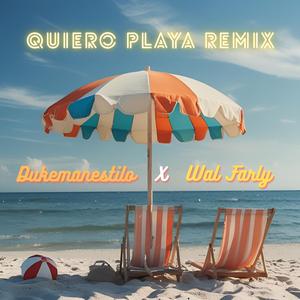 Quiero Playa (feat. Dukemanestilo) (Remix)