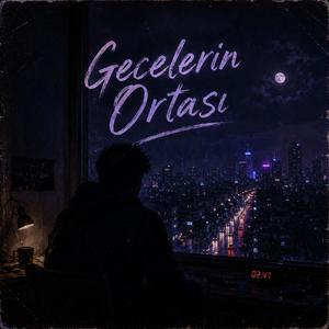 Gecelerin Ortası