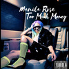 Manila Rose - Too Much Money
