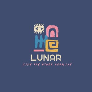Lunar Like the Other Promise