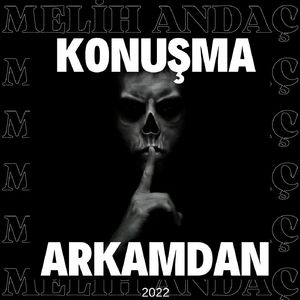 Konuşma Arkamdan