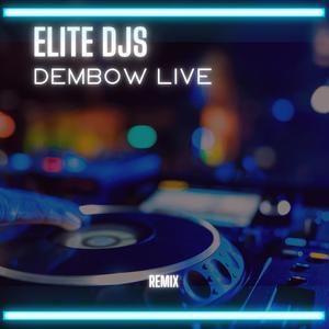 Dembow Live (Remix)