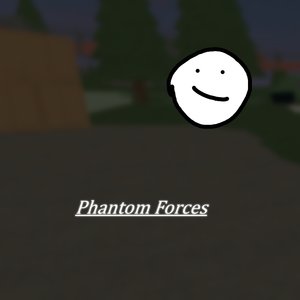 Phantom Forces