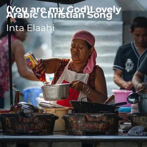 (You Are My God)...lovely Arabic Christian Song