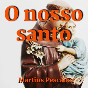 O nosso santo (Original)