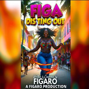 FIGA DIS TING OUT (feat. Nova Quantara)