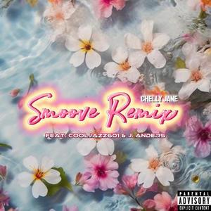 Smoove (feat. CoolJazz601 & J. Anders) (Remix)