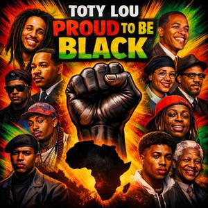 Proud To Be Black