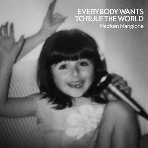 Everybody Wants To Rule The World