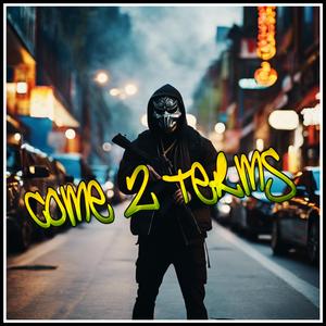 Come 2 Terms (feat. Termanology)
