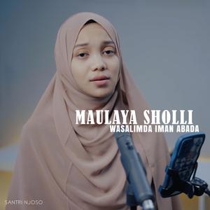 MAULAYA SHOLLI WASALIMDA IMAN ABADA