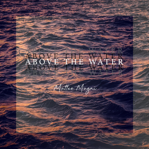 Above the Water