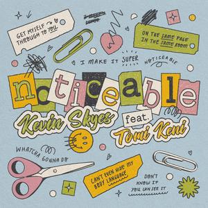 noticeable (feat. Tomi Keni)