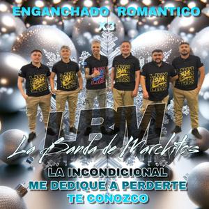 LA INCONDICIONAL / ME DEDIQUE A PERDERTE / TE CONOZCO
