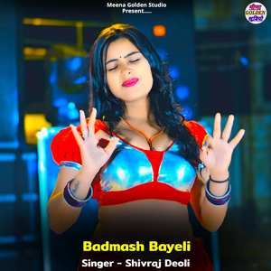 Badmash Bayeli