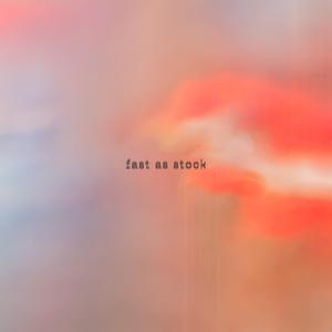 Fast As Stock