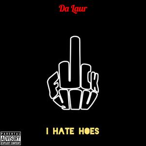 I Hate Hoes