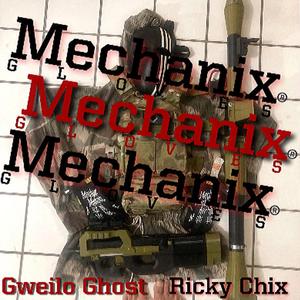 Mechanix (feat. Ricky Chix)