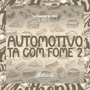 Automotivo Ta Com Fome 2