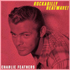 Charlie Feathers - Frankie And Johnny (Remastered)