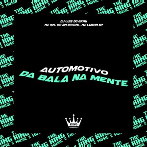 Automotivo da Bala na Mente