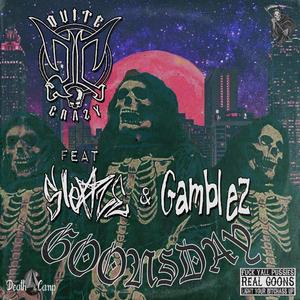 Goonzday (feat. Quite Crazy & Gamblez)