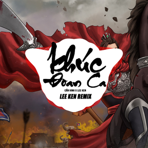 Khúc Đoan Ca (Remix)