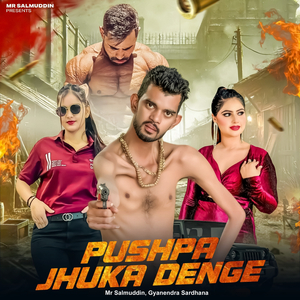 Pushpa Jhuka Denge