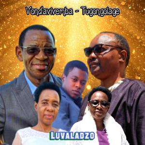 Vond’avivemba! Tugongolage