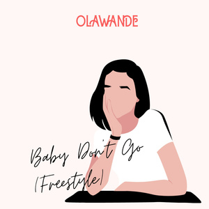 Baby Don't Go (Freestyle)