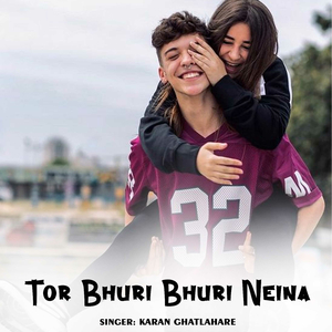 Tor Bhuri Bhuri Neina