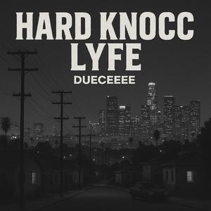 Hard Knocc Lyfe