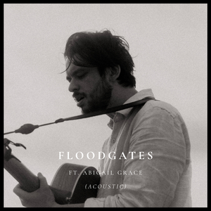 Floodgates (Acoustic)