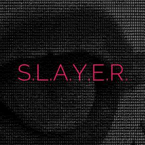 S.L.A.Y.E.R.