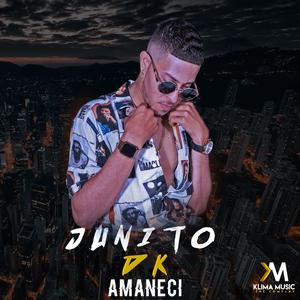 Amaneci (feat. junito dk)